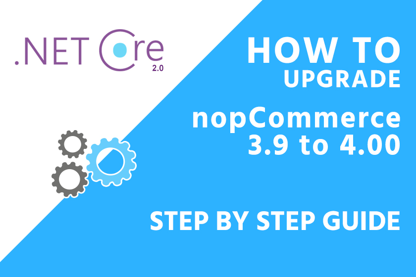 Upgrade nopCommerce 3.9 to 4.00